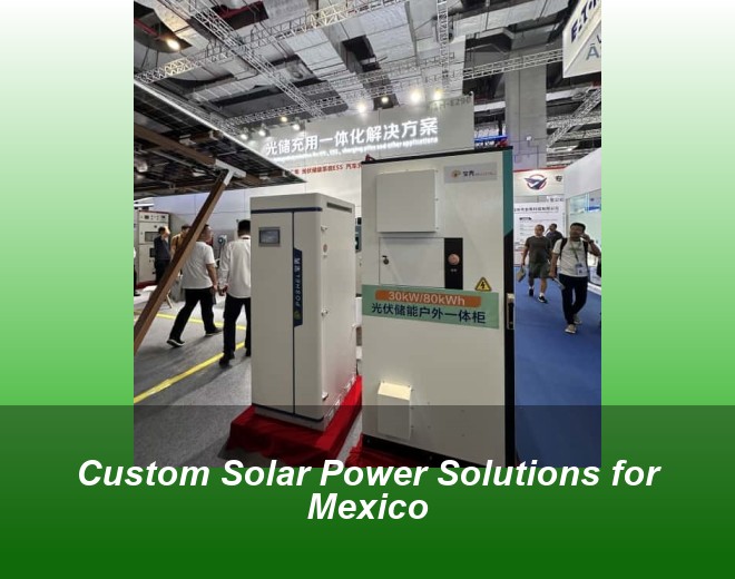 Custom Solar Power Solutions for Mexico